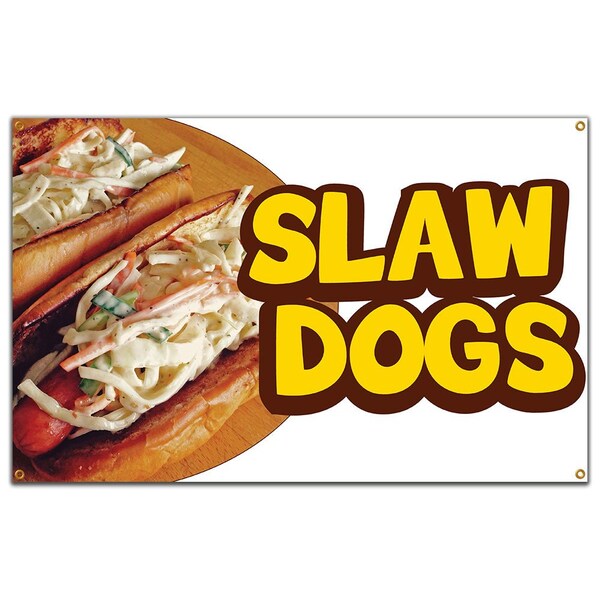 Slaw Dogs Banner Heavy Duty 13 Oz Vinyl with Grommets Single Sided